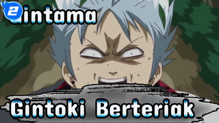 [Gintama] Adegan Gintoki Berteriak_2