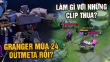 GRANGER MÙA 24 OUTMETA RỒI,tr BẮN KO RA DAMAGE? TỐP MỠ LÀM GÌ VỚI NHỮNG CLIP... THUA? | MLBB