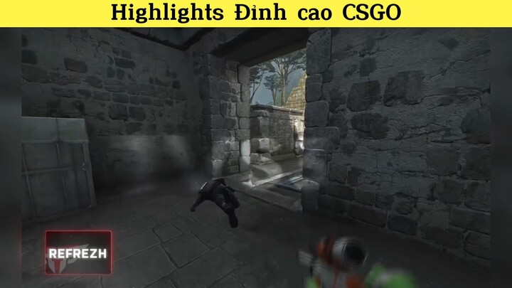 Highlights Đỉnh cao CSGO p4