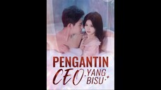 The CEO's Mute Bride eps 99 - 100 [ END ] Sub Indo