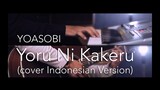 YOASOBI - Yoru Ni Kakeru [夜に駆ける] (cover INDONESIAN VERSION)