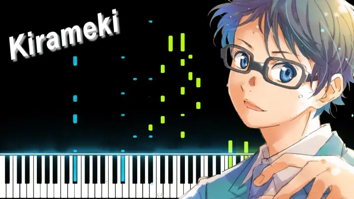 [四月は君の嘘 / Your Lie in April ED] "Kirameki /キラメキ" - wacci (Synthesia Piano Tutorial - ピアノ)