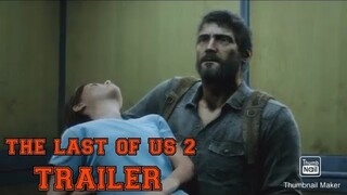 THE LAST OF US PART 1/PART  2 Best moment and trailer