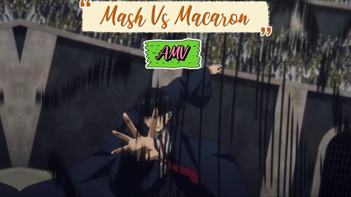 Mash vs Macaron Fight AMV