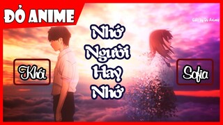 [AMV] Nhớ Người Hay Nhớ... - Sofia x Khói (Lyrics) Đỏ Anime