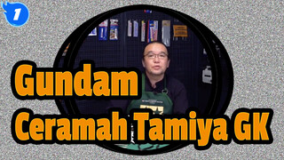 [Gundam] Ceramah Tamiya GK - Adegan Tang Diagonal & Pisau Pemotong_1