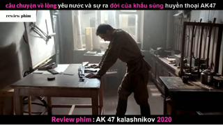 Tóm tắt phim AK47 2020 phần 5 #phimhayreview