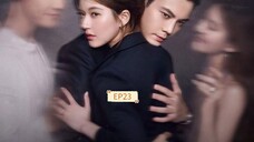 Love's Ambition ep23 (Engsub)