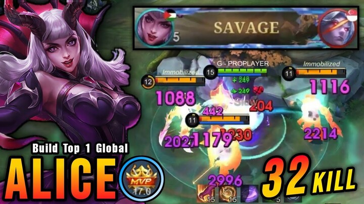 SAVAGE & MANIAC!! 32 Kills Alice MVP 17.0 Points!! - Build Top 1 Global Alice ~ MLBB