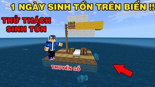 Thử Thách 1 Ngày Sinh Tồn | TRÊN BÈ GỖ BƠI NGOÀI BIỂN | Trong Minecraft Pe..!!
