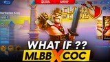 IF CLASH OF CLANS TROOPS BECOMES MLBB HEROES