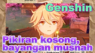 Pikiran kosong, bayangan musnah