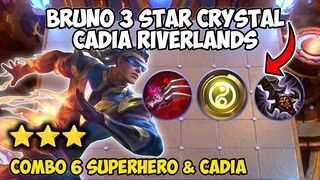 BRUNO ⭐⭐⭐ CRYSTAL CADIA!! MAGIC CHESS COMBO SUPERHERO DAN CADIA RIVERLANDS!!