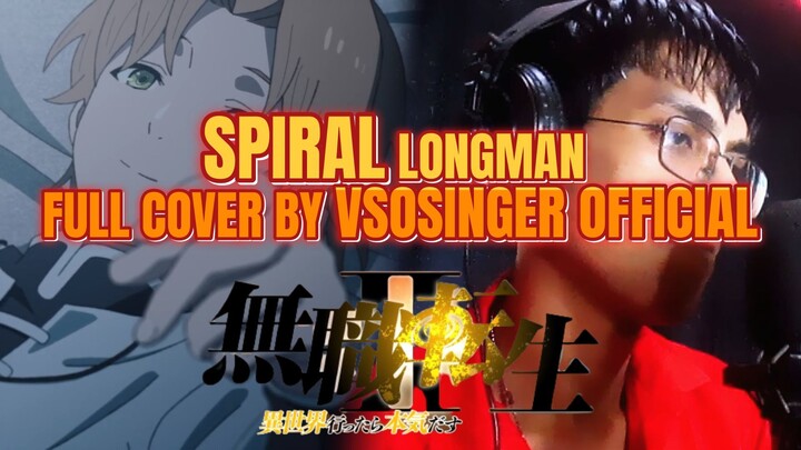 Spiral Longman Full Cover Mushoku Tensei 2: Jobless Reincarnation Op/Opening Full Rock Version