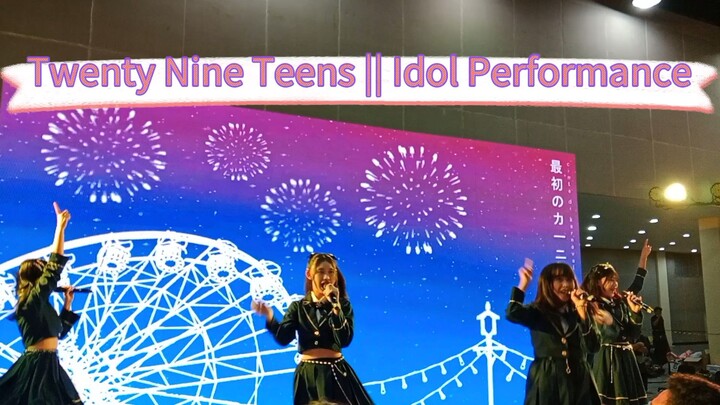 Twenty Nine Teens || Idol Performance