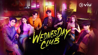 Wednesday Club (2023) | EP 7 ENG SUB