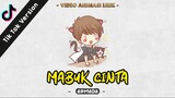 ( Tik Tok Version ) MABUK CINTA - Armada || Lirik Animasi