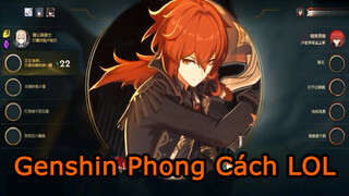 Genshin Phong Cách LOL