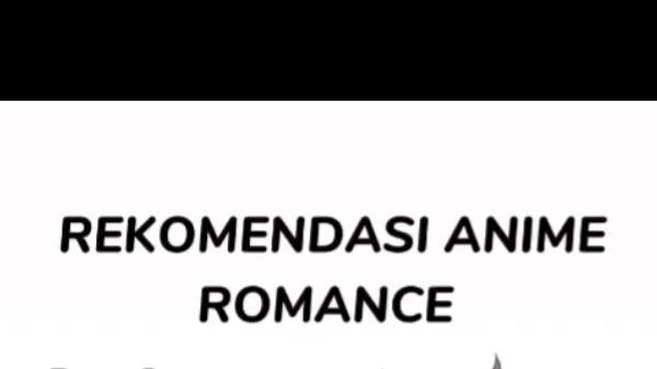 rec anime romance yang mungkin kalian blum tonton ges