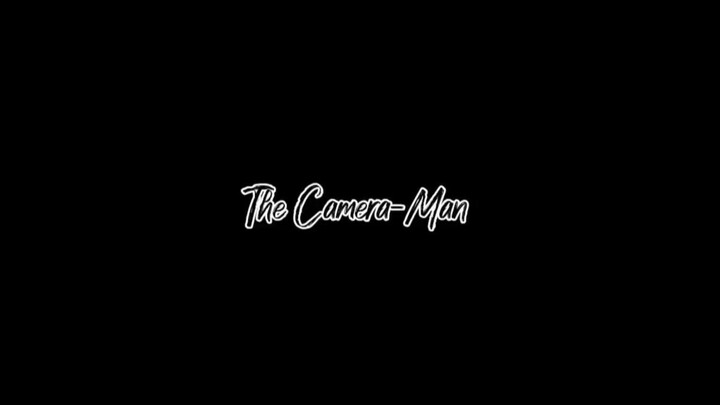 The Camera-Man