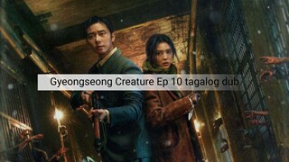 Gyeongseong Creature Ep 10 tagalog dub