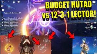 super BUDGET(F2P?)Hutao Team VS LECTOR(Abyss 12-3)