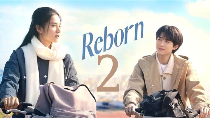 🇨🇳EP 2 | Reborn (2025)[EngSub]