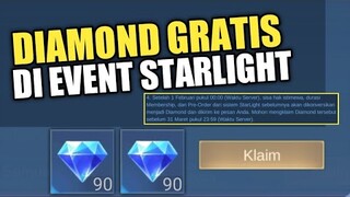 JANGAN BELI STARLIGHT SEKARANG! CARA DAPETIN DIAMOND GRATIS DI EVENT STARLIGHT !!