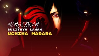 (AMV) MENGERIKAN - SULITNYA LAWAN UCHIHA MADARA