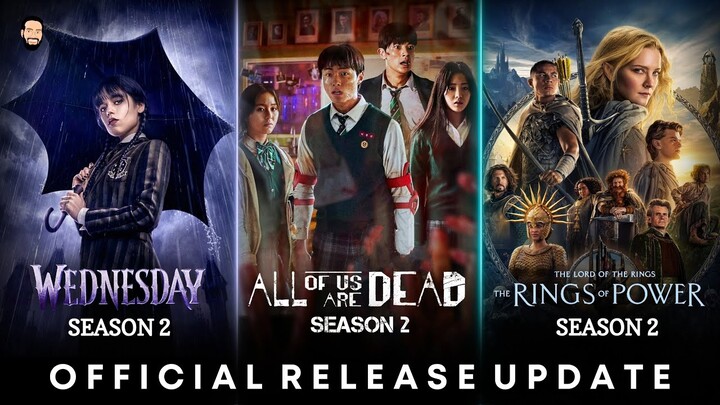 All Of Us Are Dead Season 2 Release Update | The Rings Of Power Season 2 | Wednesday Season 2