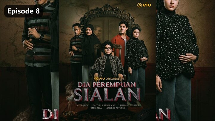 Dia Perempuan Sialan Season 1 Episode 8 (2026)