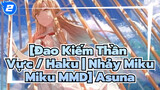 [Đao Kiếm Thần Vực / Haku | Nhảy MikuMiku MMD] Asuna nhảy múa trong một cái lồng (⊙﹏⊙)_2