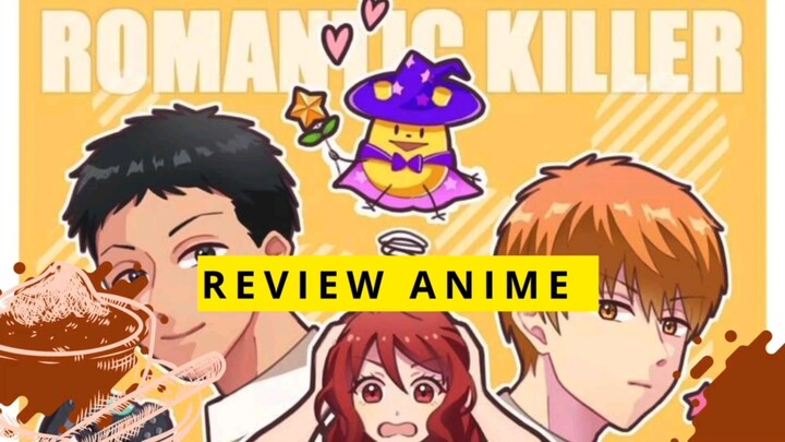 Review Anime Romantic Killer