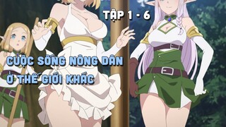 "Chuyển Sinh Qua Dị Giới Sống 1 Cuộc Sống Nông Dân" | Phần 1 + 2 | Teny Thích Romcom | Tóm Tắt Anime