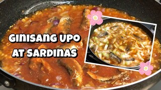 MURANG ULAM NA MASARAP AT NAPAKADALING LUTUIN | GINISANG UPO AT SARDINAS RECIPE | BUDGET ULAM