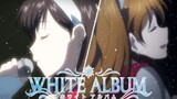 【White Album】跨时空合唱！永恒的回忆相簿！