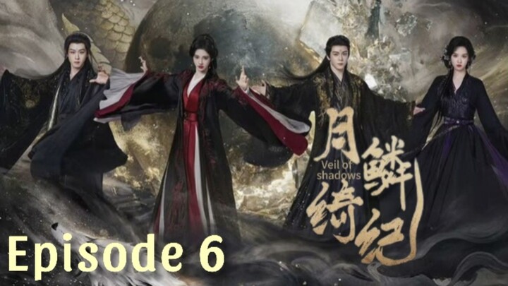Veil Of Shadows [Episode 6-ENG SUB