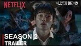 All of us are dead season 2 trailer| Netflix | 2024)