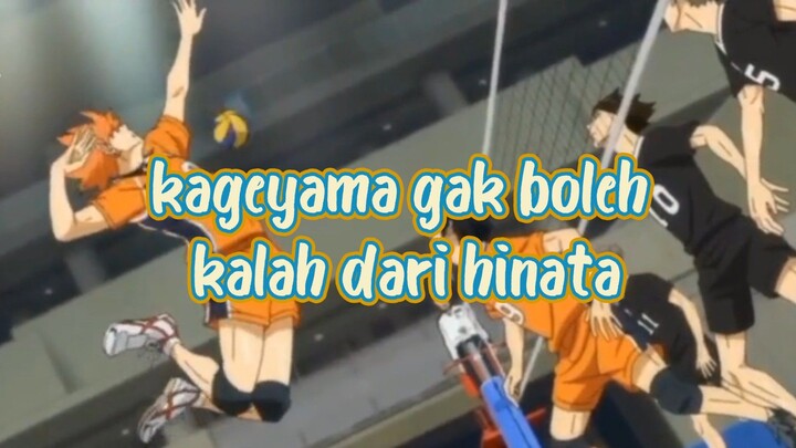 KETIKA UDAH CAPE-CAPENYA DAN KAGEYAMA GAK MAU KALAH DARI HINATA