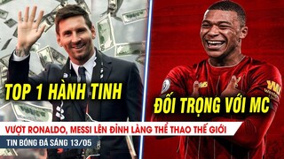 BẢN TIN 13/5| Vượt Rô, Messi LÊN ĐỈNH làng thể thao thế giới; Liverpool CHƠI LỚN với Mbappe đấu MC