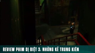 REVIEW PHIM DỊ BIỆT 3: “ NHỮNG KẺ TRUNG KIÊN “ ( Phần 5 ) #reviewphimhaynhat