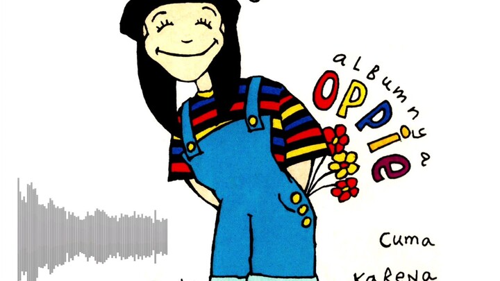 Oppie - Cuma Khayalan (1993) [432 Hz]