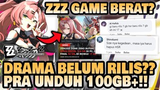 BELUM RILIS SUDAH DRAMA?? Pra Unduh 100GB Lebih?? Game Berat?? 🤔 | Zenless Zone Zero