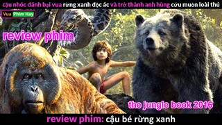 cậu Nhóc đánh bại Chúa Sơn Lâm - review phim Cậu Bé Rừng Xanh