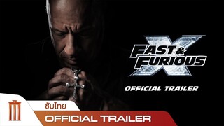 Fast And Furious X - Official Trailer [ซับไทย]