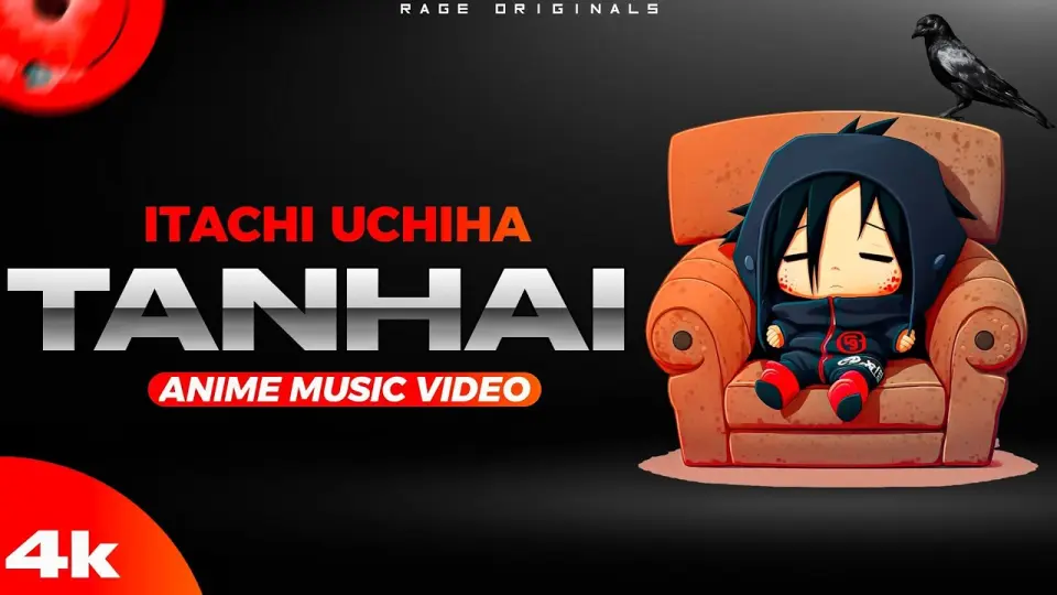 RAGE - Itachi Uchiha Hindi Rap • Tanhai (Anime Music Video) #anime #naruto  #itachi #hindi - Bilibili