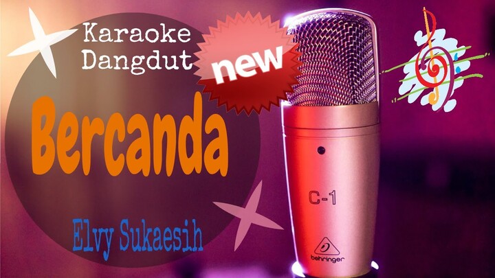 Karaoke Bercanda - Elvy Sukaesih New (Karaoke Dangdut Lirik Tanpa Vocal)