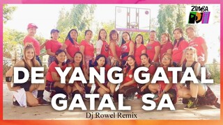 DE YANG GATAL GATAL SA | Dj Rowel Remix | Ft. FG Marissa Acosta and Sexy Ladies Crew | Zumba MitchPH