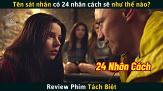 [Review Phim] Cô Gái Tự Làm Ướt Quần, Thoát Được Tên Sát Nhân Có 24 Nhân Cách