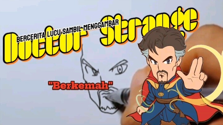 "Berkemah". (Doctor Strange).